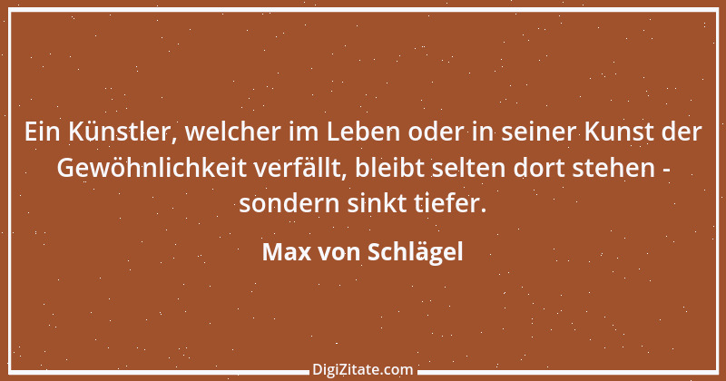 Zitat von Max von Schlägel 1