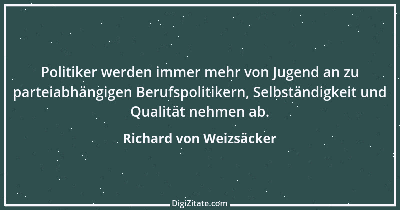 Zitat von Richard von Weizsäcker 41