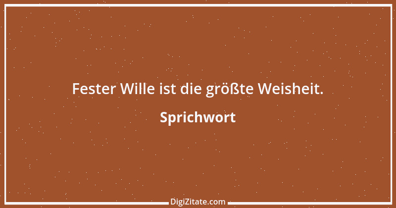 Zitat von Sprichwort 5343