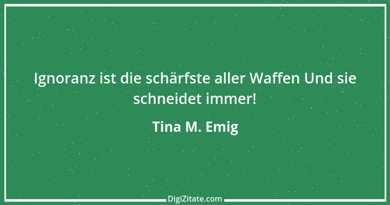 Zitat von Tina M. Emig 1