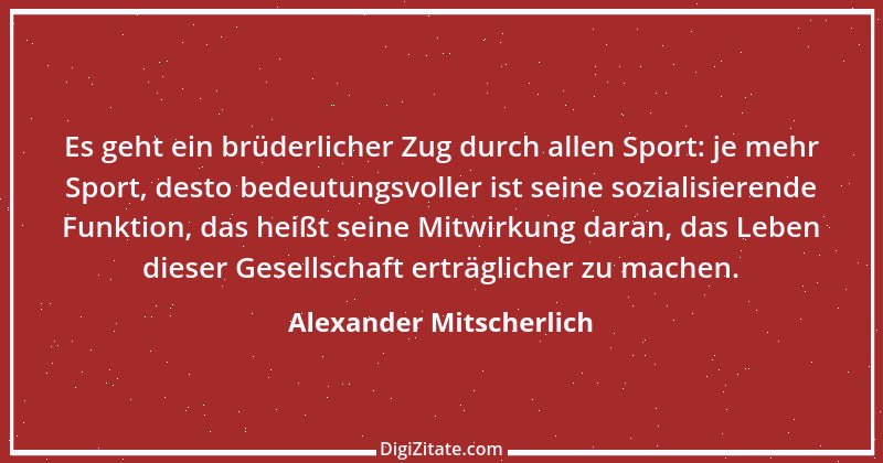 Zitat von Alexander Mitscherlich 21