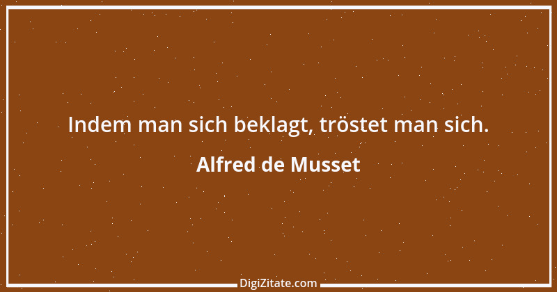 Zitat von Alfred de Musset 34