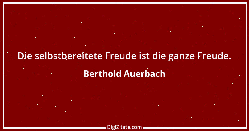 Zitat von Berthold Auerbach 197