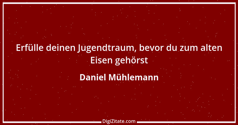 Zitat von Daniel Mühlemann 241