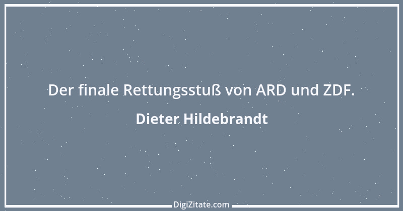 Zitat von Dieter Hildebrandt 29