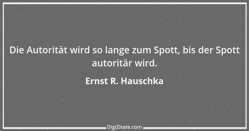 Zitat von Ernst R. Hauschka 8