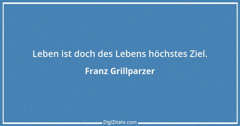 Zitat von Franz Grillparzer 198