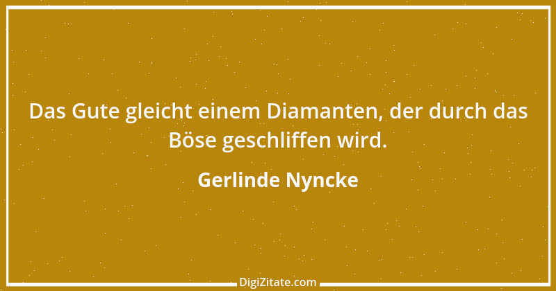 Zitat von Gerlinde Nyncke 70