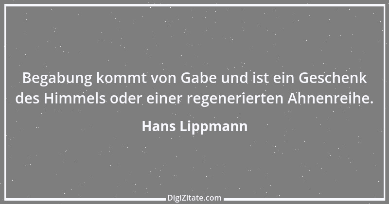 Zitat von Hans Lippmann 6