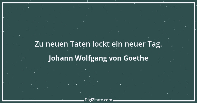 Zitat von Johann Wolfgang von Goethe 1352