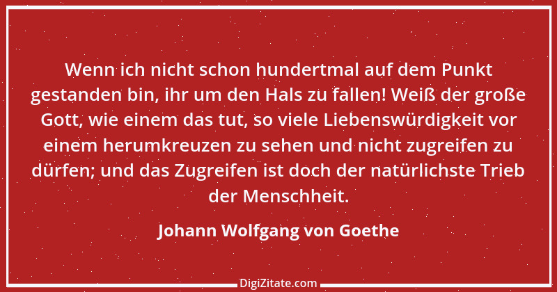 Zitat von Johann Wolfgang von Goethe 352