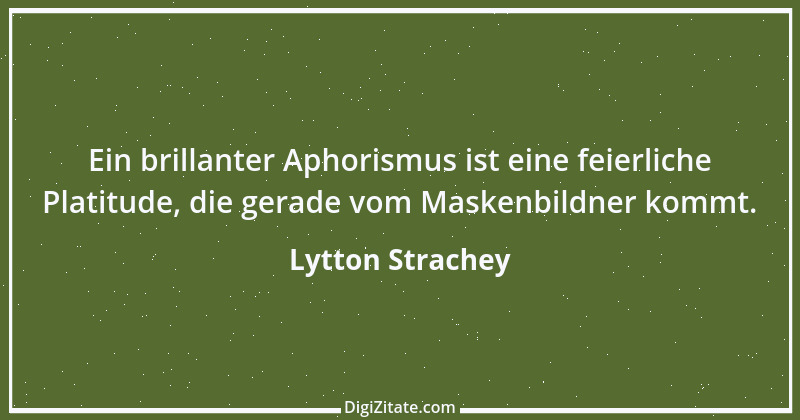 Zitat von Lytton Strachey 3