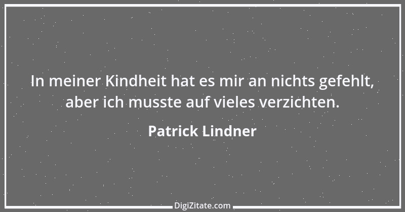 Zitat von Patrick Lindner 2