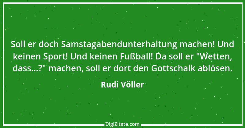 Zitat von Rudi Völler 24