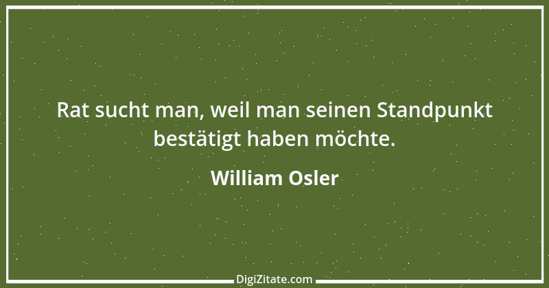 Zitat von William Osler 1