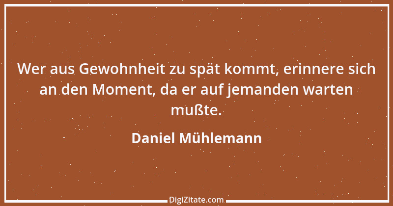 Zitat von Daniel Mühlemann 242