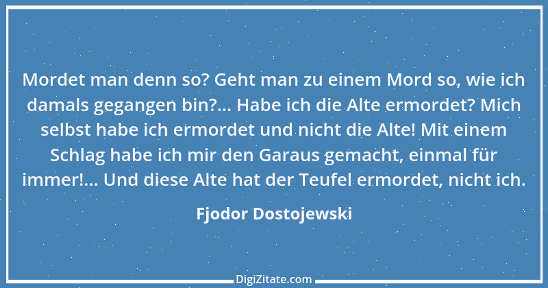 Zitat von Fjodor Dostojewski 142