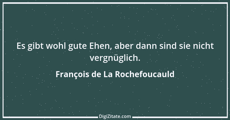 Zitat von François de La Rochefoucauld 266