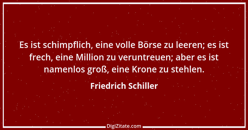 Zitat von Friedrich Schiller 870