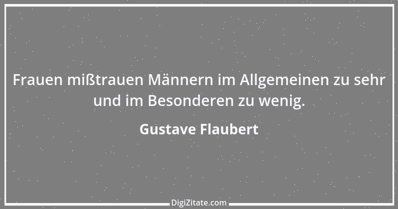 Zitat von Gustave Flaubert 196