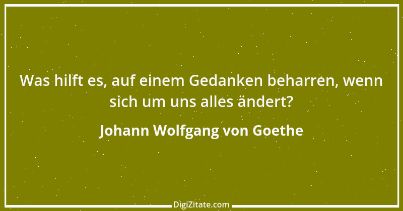 Zitat von Johann Wolfgang von Goethe 1353