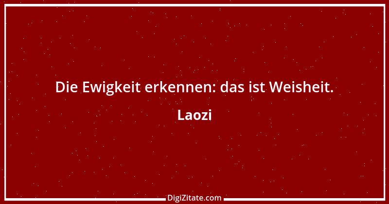 Zitat von Laozi 79