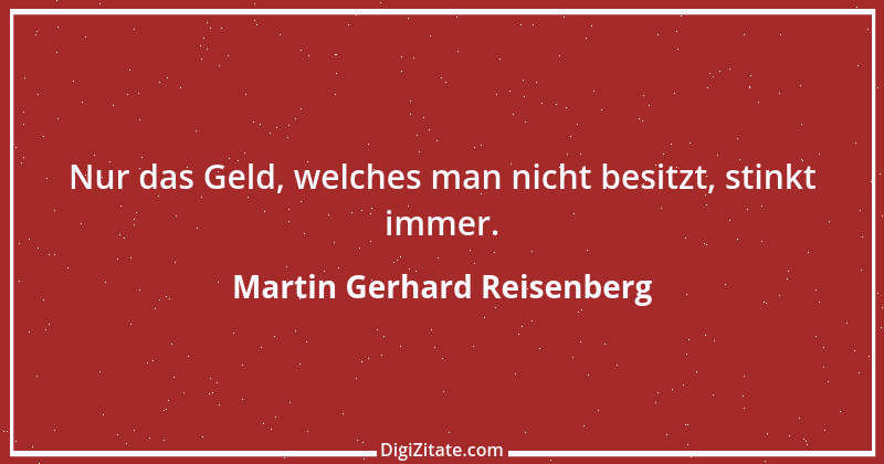 Zitat von Martin Gerhard Reisenberg 2668