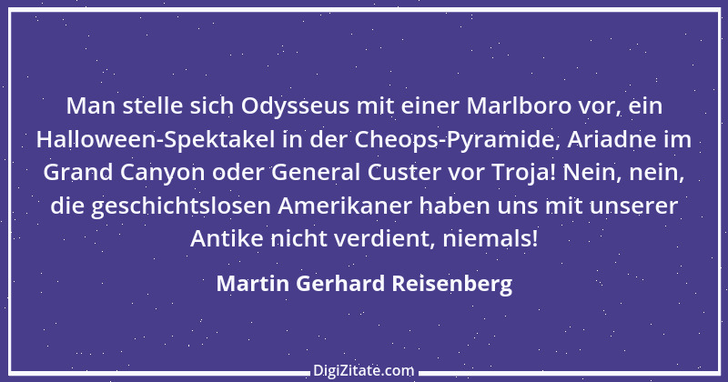 Zitat von Martin Gerhard Reisenberg 668