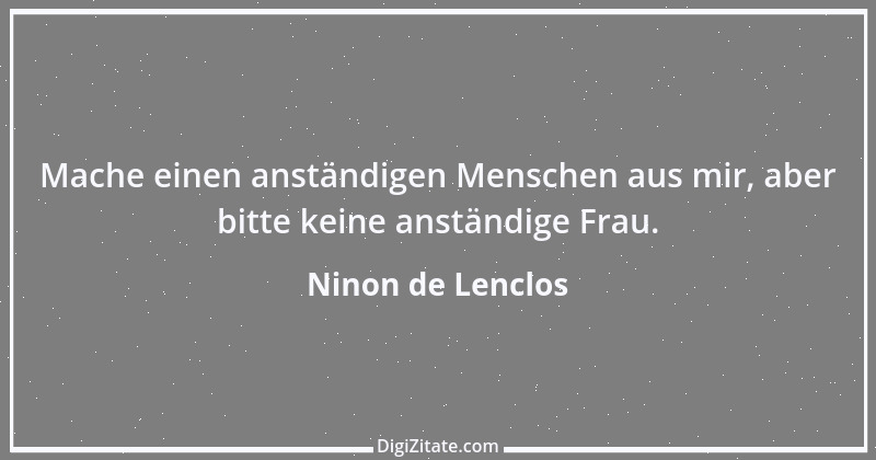 Zitat von Ninon de Lenclos 9