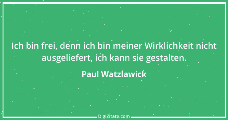 Zitat von Paul Watzlawick 11