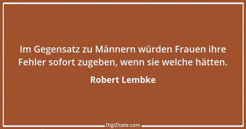 Zitat von Robert Lembke 199