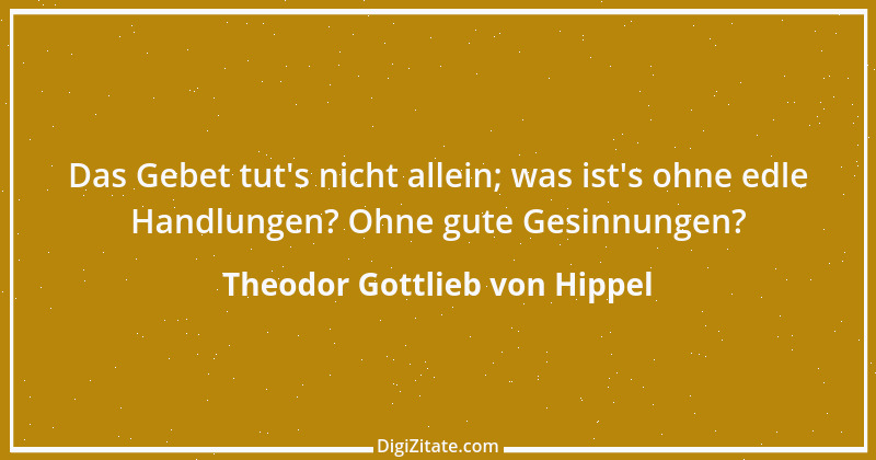 Zitat von Theodor Gottlieb von Hippel 148