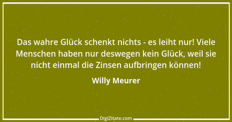 Zitat von Willy Meurer 654