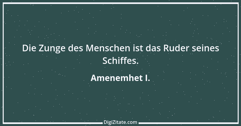 Zitat von Amenemhet I. 2