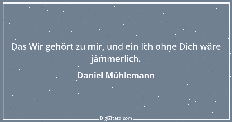 Zitat von Daniel Mühlemann 243