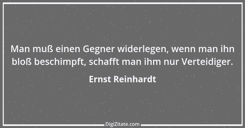 Zitat von Ernst Reinhardt 595