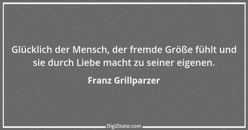 Zitat von Franz Grillparzer 200