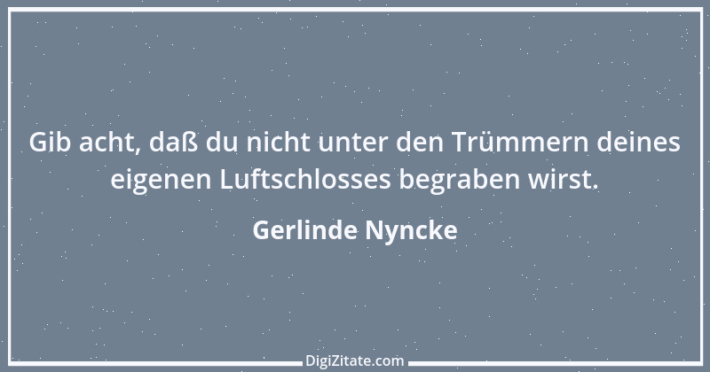 Zitat von Gerlinde Nyncke 72