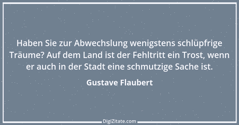 Zitat von Gustave Flaubert 197