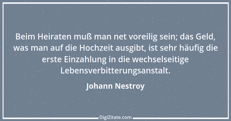 Zitat von Johann Nestroy 2