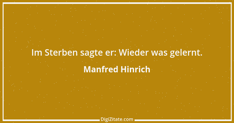 Zitat von Manfred Hinrich 3528