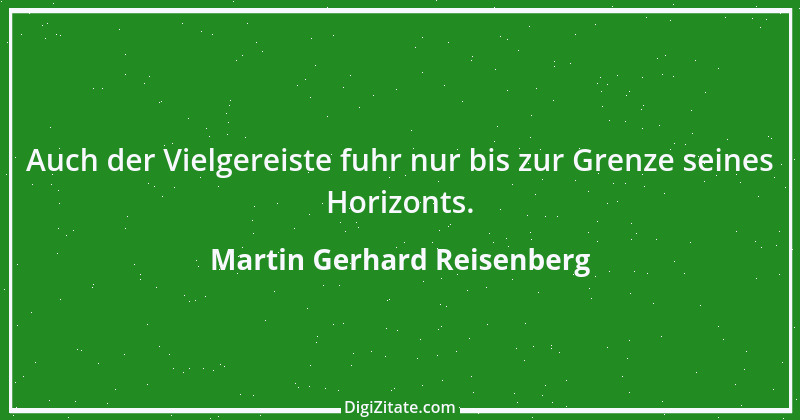 Zitat von Martin Gerhard Reisenberg 2669