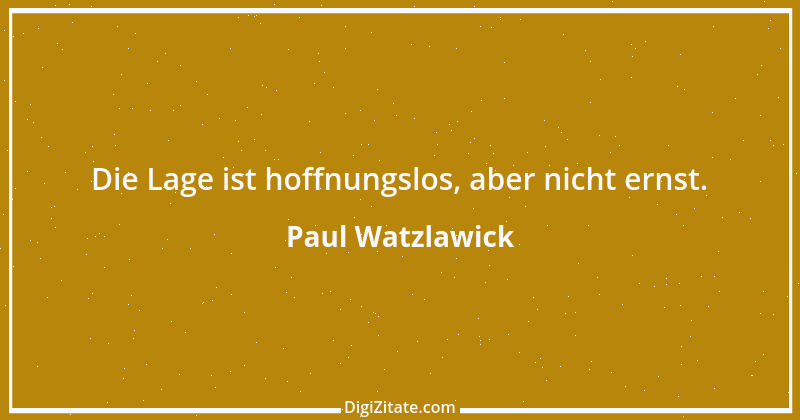 Zitat von Paul Watzlawick 12