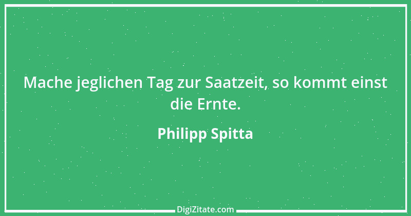 Zitat von Philipp Spitta 6