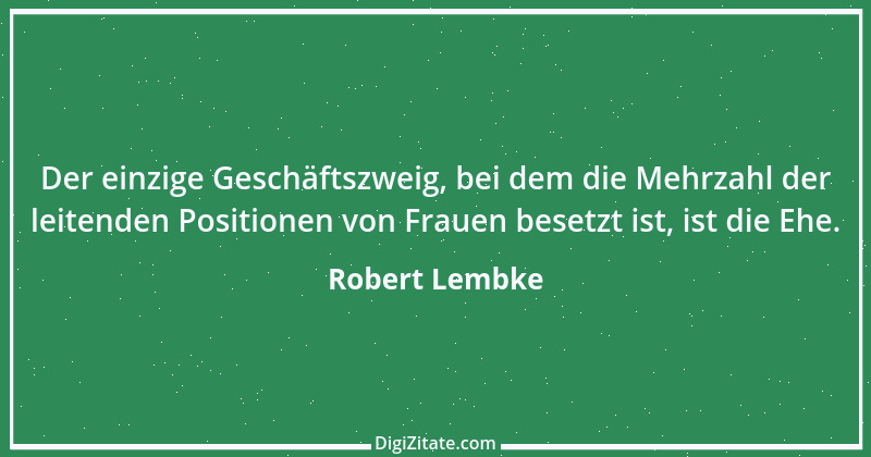 Zitat von Robert Lembke 200