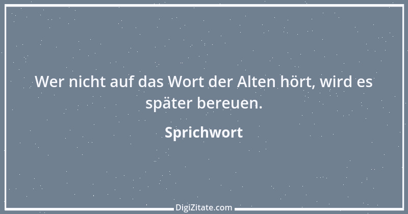 Zitat von Sprichwort 6346