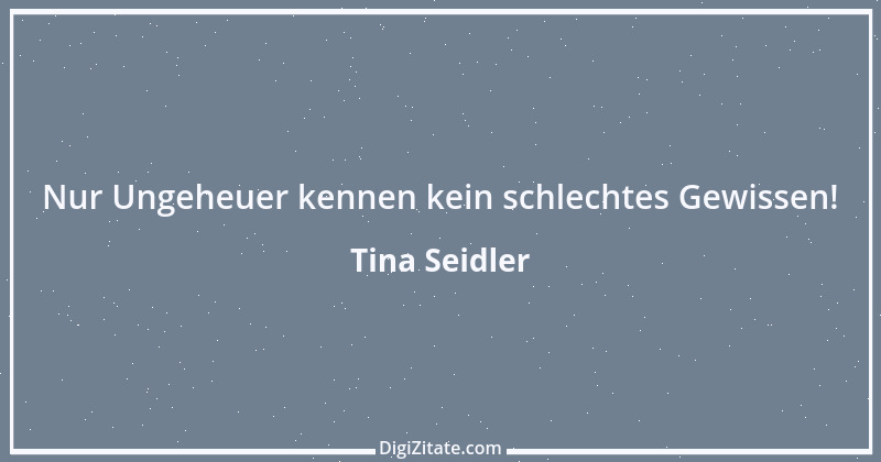 Zitat von Tina Seidler 3