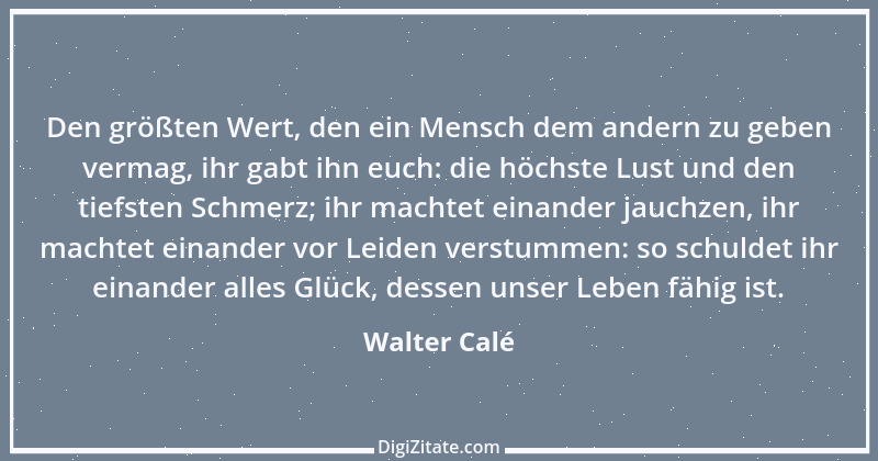 Zitat von Walter Calé 9