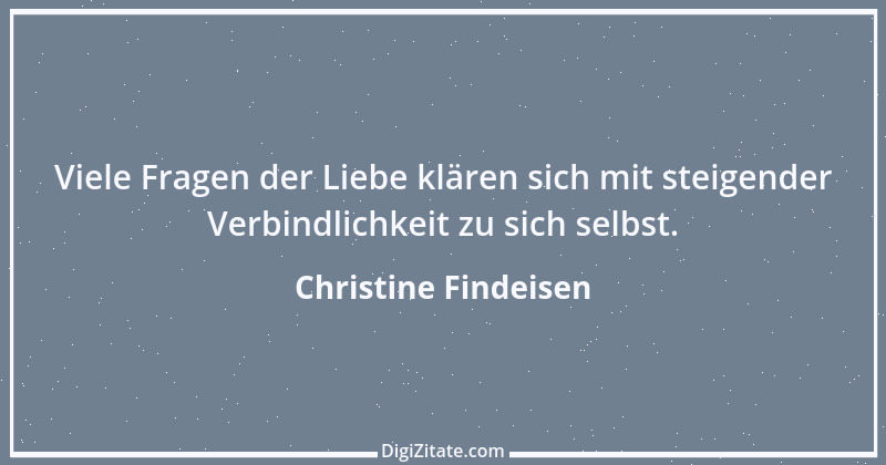 Zitat von Christine Findeisen 3