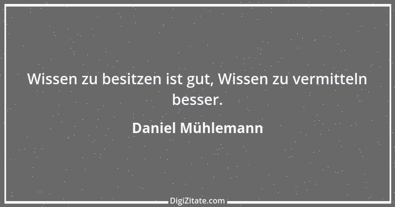 Zitat von Daniel Mühlemann 244